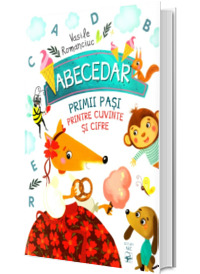 Abecedar. Primii pasi printre cuvinte si cifre
