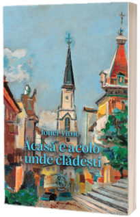 Acasa e acolo unde cladesti