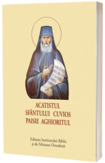 Acatistul Sfantului Cuvios Paisie Aghioritul