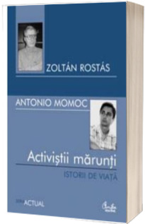 Activistii marunti - Istorii de viata