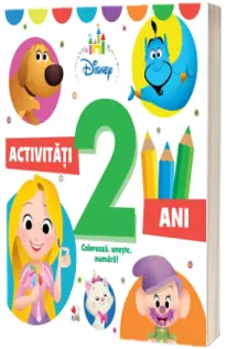 Activitati 2 ani. Coloreaza, uneste, numara! Colectia Disney