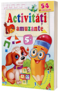 Activitati amuzante. 54 autocolante. 5 ani