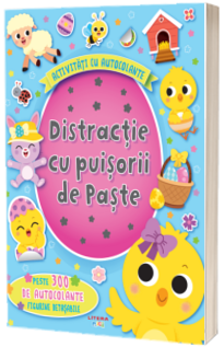 Activitati cu autocolante. Distractie cu puisorii de Paste