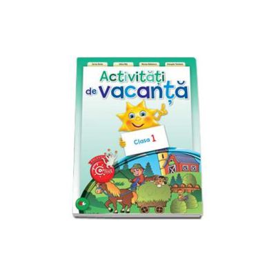 Activitati de vacanta clasa I. Colectia Copilul destept