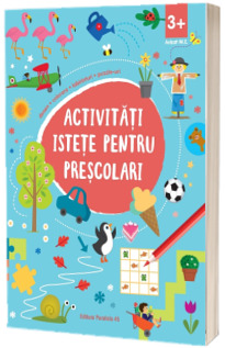 Activitati istete pentru prescolari (3 ani+ )