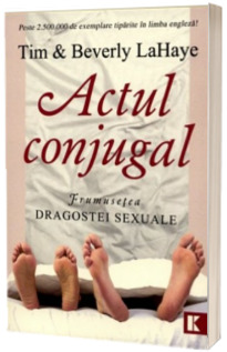 Actul conjugal. Frumusetea dragostei sexuale