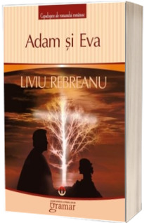 Adam si Eva - Rebreanu Liviu