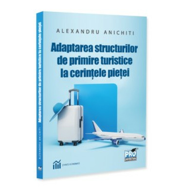 Adaptarea structurilor de primire turistice la cerintele pietei