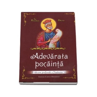 Adevarata pocainta. O talcuire profunda a Psalmului 50