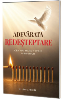 Adevarata redesteptare. Cea mai mare nevoie a bisericii