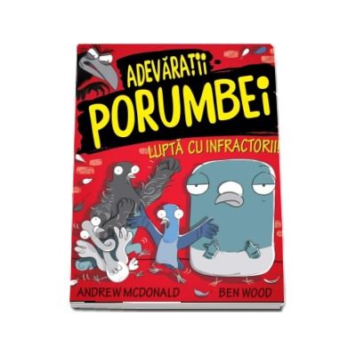 Adevaratii porumbei lupta cu infractorii