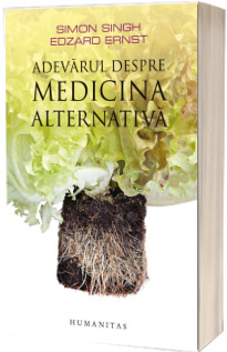 Adevarul despre medicina alternativa