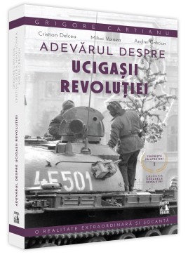 Adevarul despre ucigasii Revolutiei. Teroristii printre noi