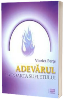 Adevarul la poarta sufletului