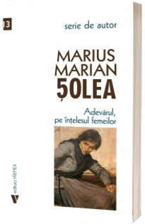 Adevarul, pe intelesul femeilor