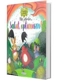 Adio, pesimism... Salut, optimism! Ilustratii color