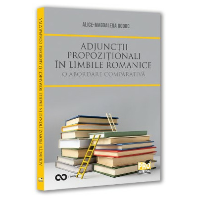 Adjunctii propozitionali in limbile romanice. O abordare comparativa