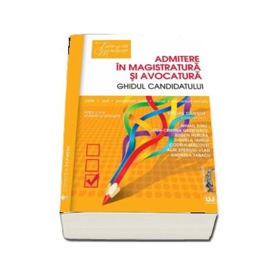 Admitere in magistratura si avocatura. Ghidul candidatului. Editia a II-a, revazuta si adaugita - Drept civil. Drept procesual civil. Drept penal. Drept procesual penal. OEPA