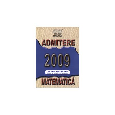 Admitere Ase 2009. Matematica teste grila si de autoevaluare