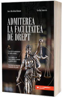 Admiterea la Facultatea de Drept. Exercitii de antrenament de limba romana