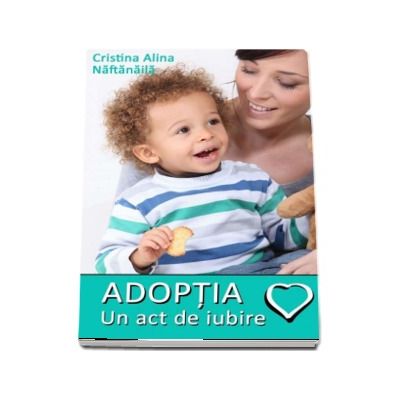 Adoptia - Un act de iubire