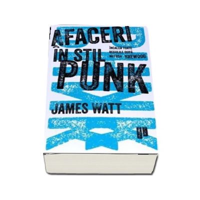 Afaceri in stil punk - Incalca toate regulile dupa metoda BrewDog