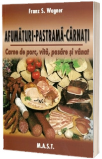 Afumaturi. Pastrama. Carnati