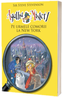 Agatha Mistery. Pe urmele comorii la New York (vol.6)