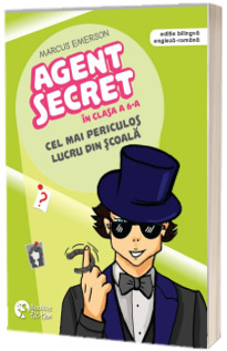 Agent secret in clasa a 6-a. Cel mai periculos lucru din scoala