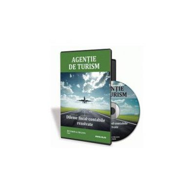 Agentie de turism. Dileme fiscal-contabile rezolvate - Format CD