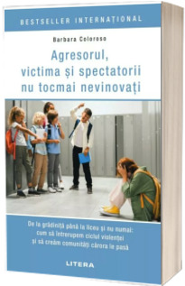 Agresorul, victima si spectatorii nu tocmai nevinovati
