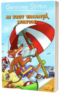 Ai vrut vacanta, Stilton?