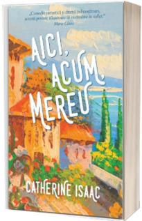 Aici, acum, mereu