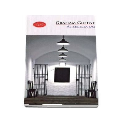 Al zecelea om (Carte pentru toti) - Graham Greene