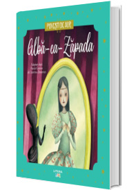 Alba-ca-Zapada. Povesti de Aur