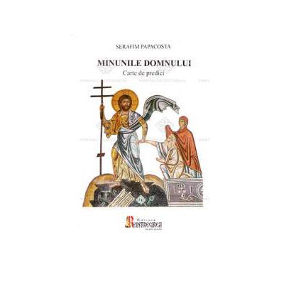 Minunile Domnului - carte de predici