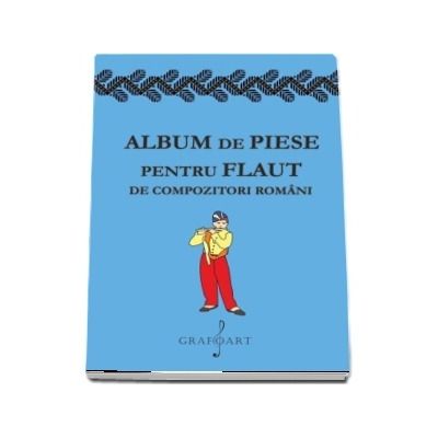 Album de piese pentru flaut de compozitori romani. Acompaniament pentru pian