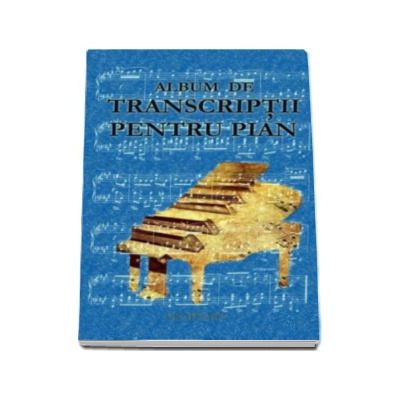 Album de transcriptii pentru pian