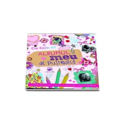 Albumul meu de pustoaica