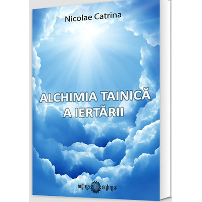 Alchimia tainica a iertarii