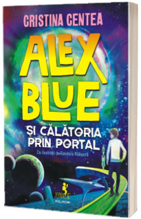 Alex Blue si calatoria prin portal
