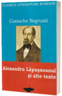 Alexandru Lapusneanu si alte texte