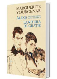 Alexis sau Tratat despre lupta zadarnica. Lovitura de gratie