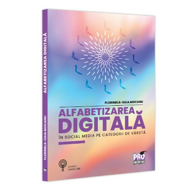 Alfabetizarea digitala in social media pe categorii de varsta
