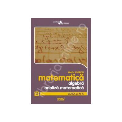 Algebra si analiza matematica clasa a XI-a