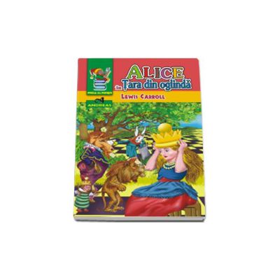 Alice in Tara din oglinda (Carroll Lewis)