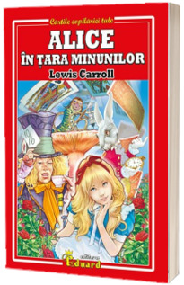 Alice In Tara Minunilor (Carroll, Lewis)