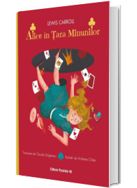 Alice in Tara Minunilor (editie cartonata)