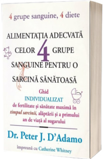Alimentatia adecvata celor 4 grupe sanguine pentru o sarcina sanatoasa