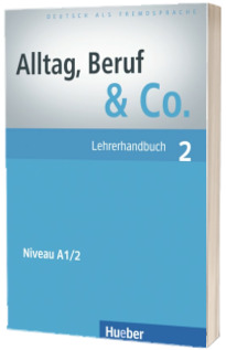 Alltag, Beruf and Co. 2 Lehrerhandbuch